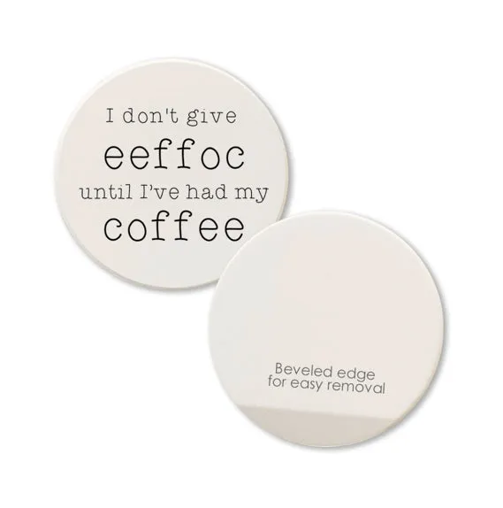 I Don't Give EEFFOC... Car Coaster